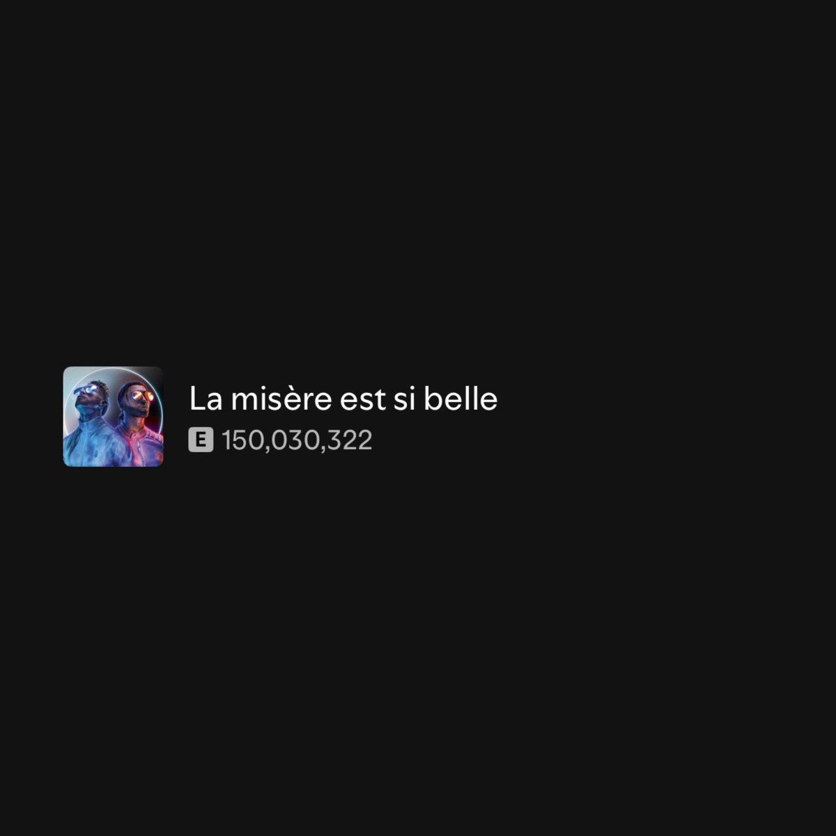CaptainQLF's tweet image. “La misère est si belle” de PNL vient de franchir les 150 MILLIONS de streams sur Spotify ! 🥳📈