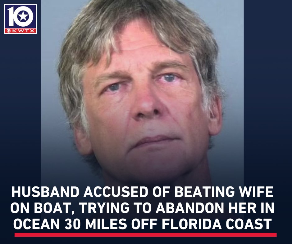 kwtx's tweet image. A husband is accused of violently beating his wife while on a boat and then trying to abandon her in the Gulf more than 30 miles off the Florida coast. INFO: kwtx.com/2025/07/25/hus…