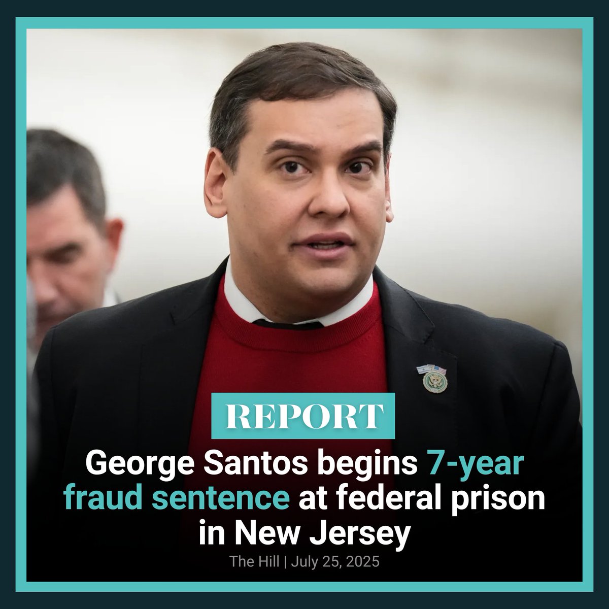 Former Rep. George Santos has reported to prison in New Jersey to begin his 87-month sentence.

Last summer, George Santos pleaded guilty to federal wire fraud and aggravated identity theft charges after stealing donor identities to fund his campaign.

👉 thehill.com/regulation/cou…