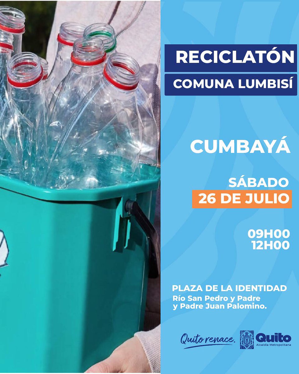 🍀🍂 #TumbacoEsAmbiente | El reciclaje es fundamental para el cuidado del medio ambiente. Invitados a todos y todas al Reciclatón #QuitoRenace