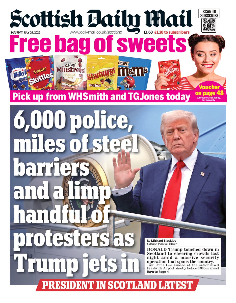 SCOTTISH DAILY MAIL: 6,000 police, miles of steel barriers and a limp handful of protesters as Trump jets in #TomorrowsPapersToday