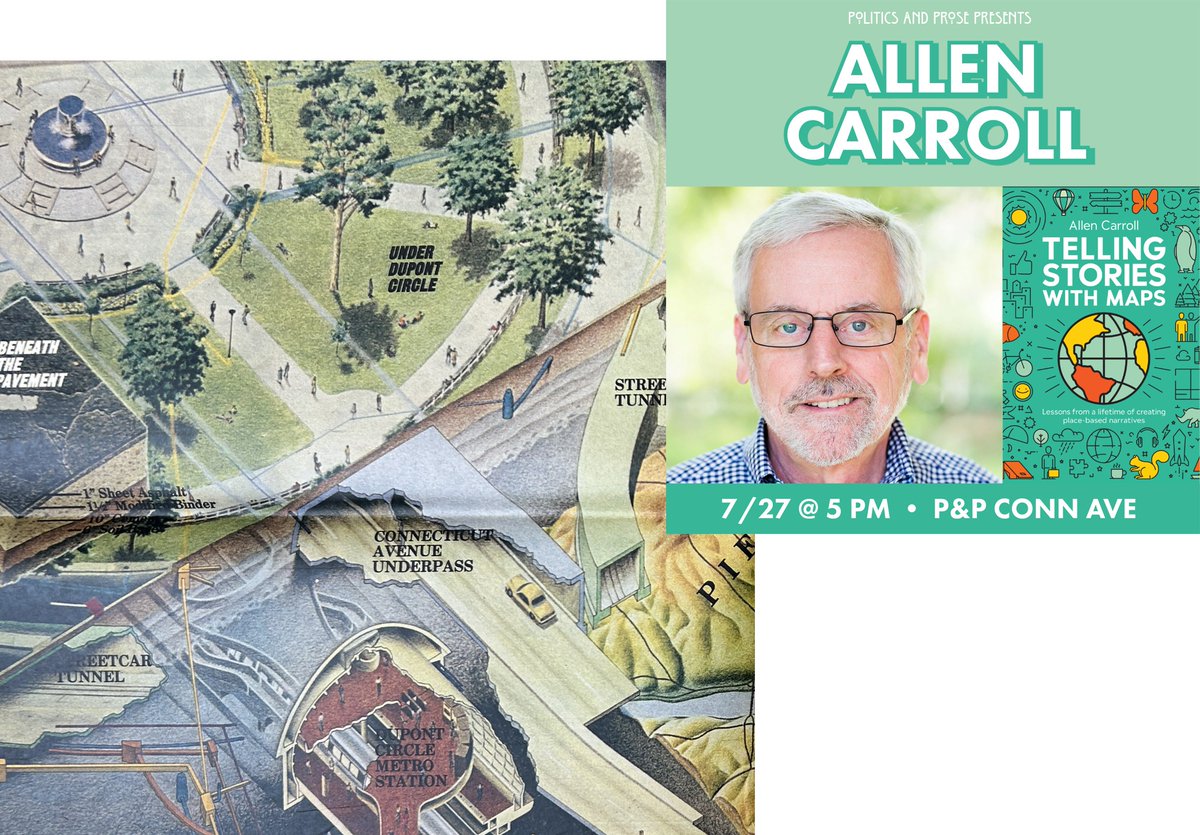 Find out how a cutaway of Dupont Circle launched my career of "Telling Stories with Maps" Sunday, 7/27, 5:00 at <a href="/PoliticsProse/">Politics and Prose</a> Connecticut Avenue store politics-prose.com/allen-carroll