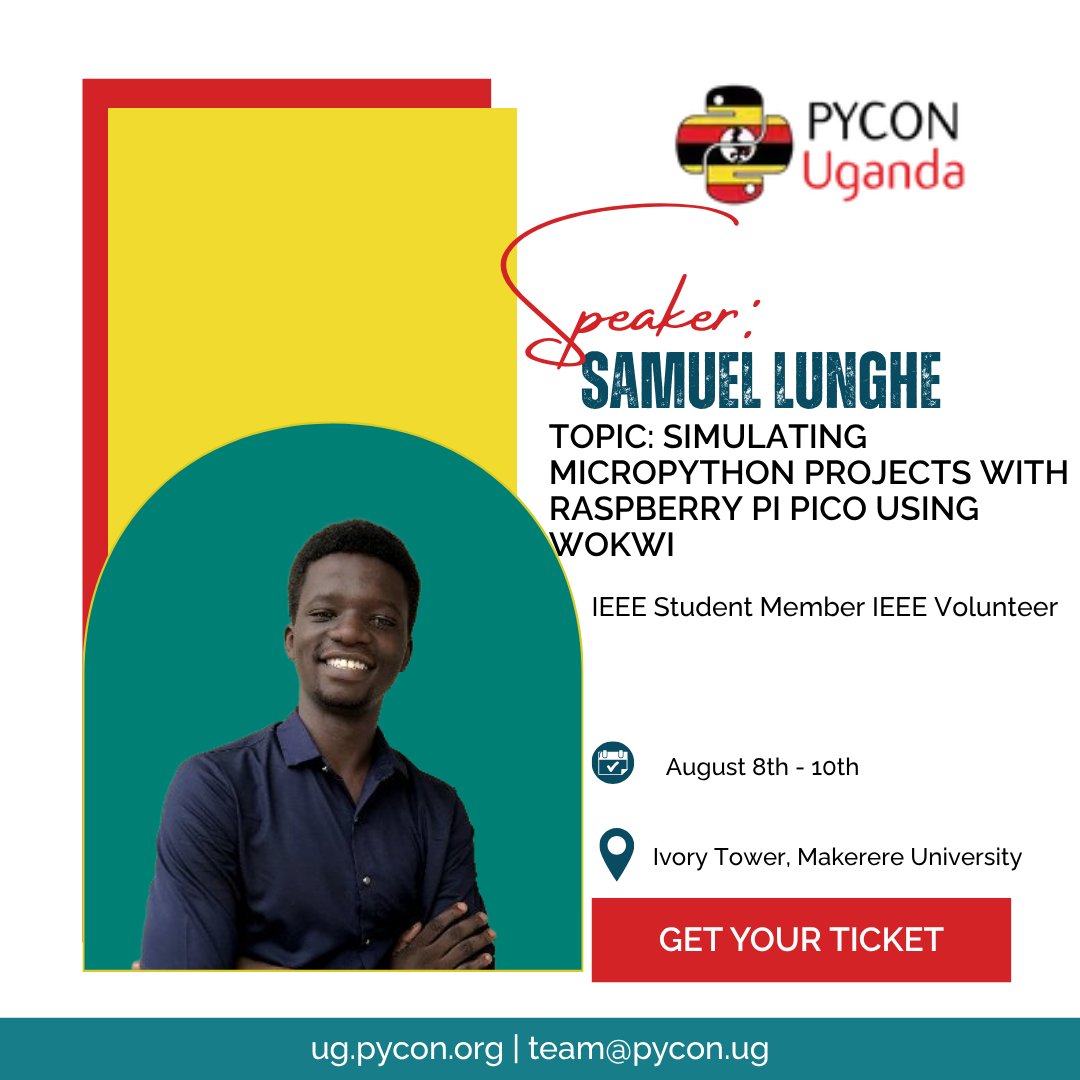 pyconuganda's tweet image. PyCon Uganda 2025 speaker: Samuel Lunghe
Topic: "Simulating MicroPython Projects with Raspberry Pi Pico Using Wokwi."
Skip the wiring mess!
Register: ug.pycon.org
#PyConUganda2025 #PyCon #PyConUganda