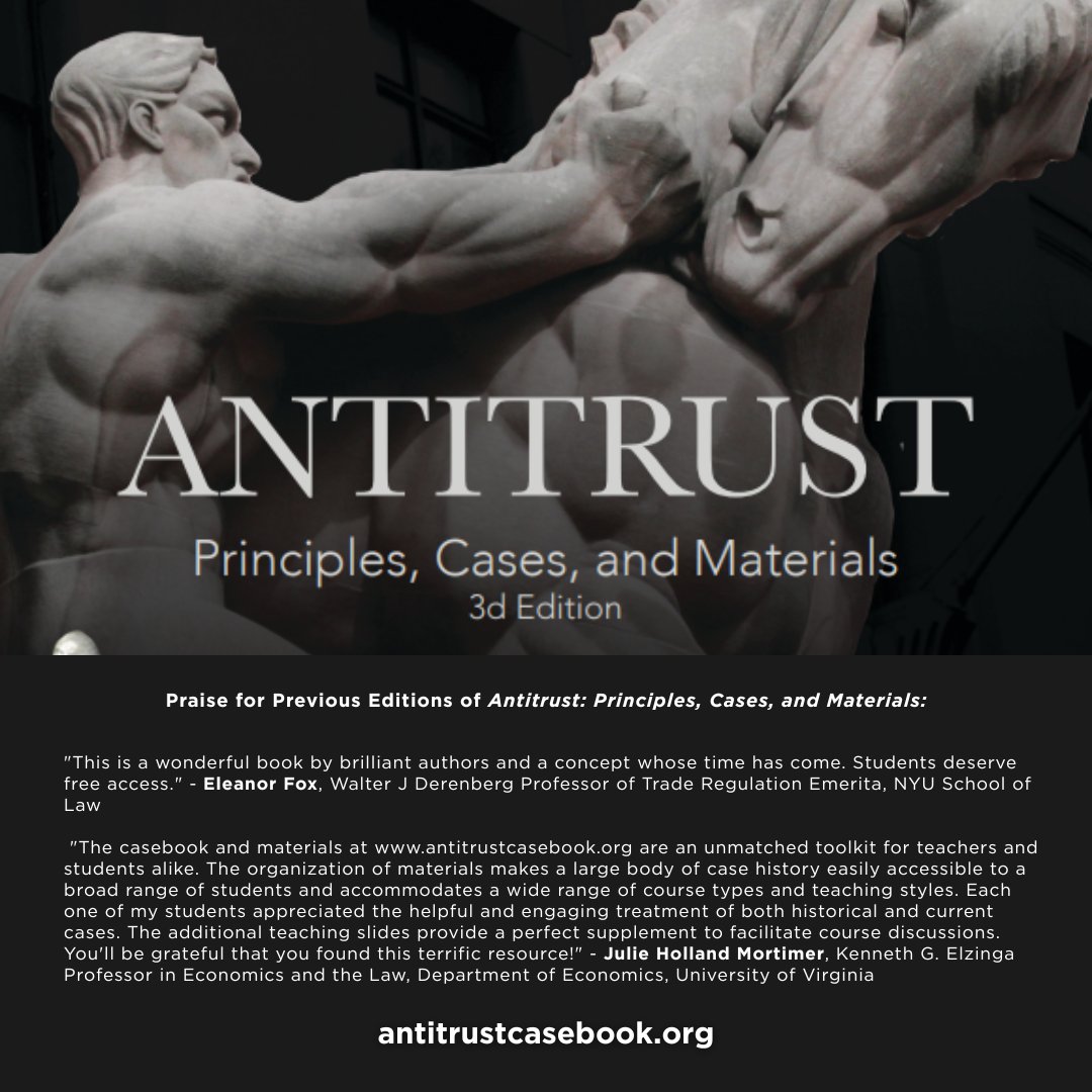 Missed the launch? The Third Edition of "Antitrust: Principles, Cases, and Materials" by <a href="/DSFrancis1/">Daniel Francis</a> and Christopher Sprigman is still available — free to download, or at-cost in print! Download the free PDF from antitrustcasebook.org or purchase a hard copy priced at cost from