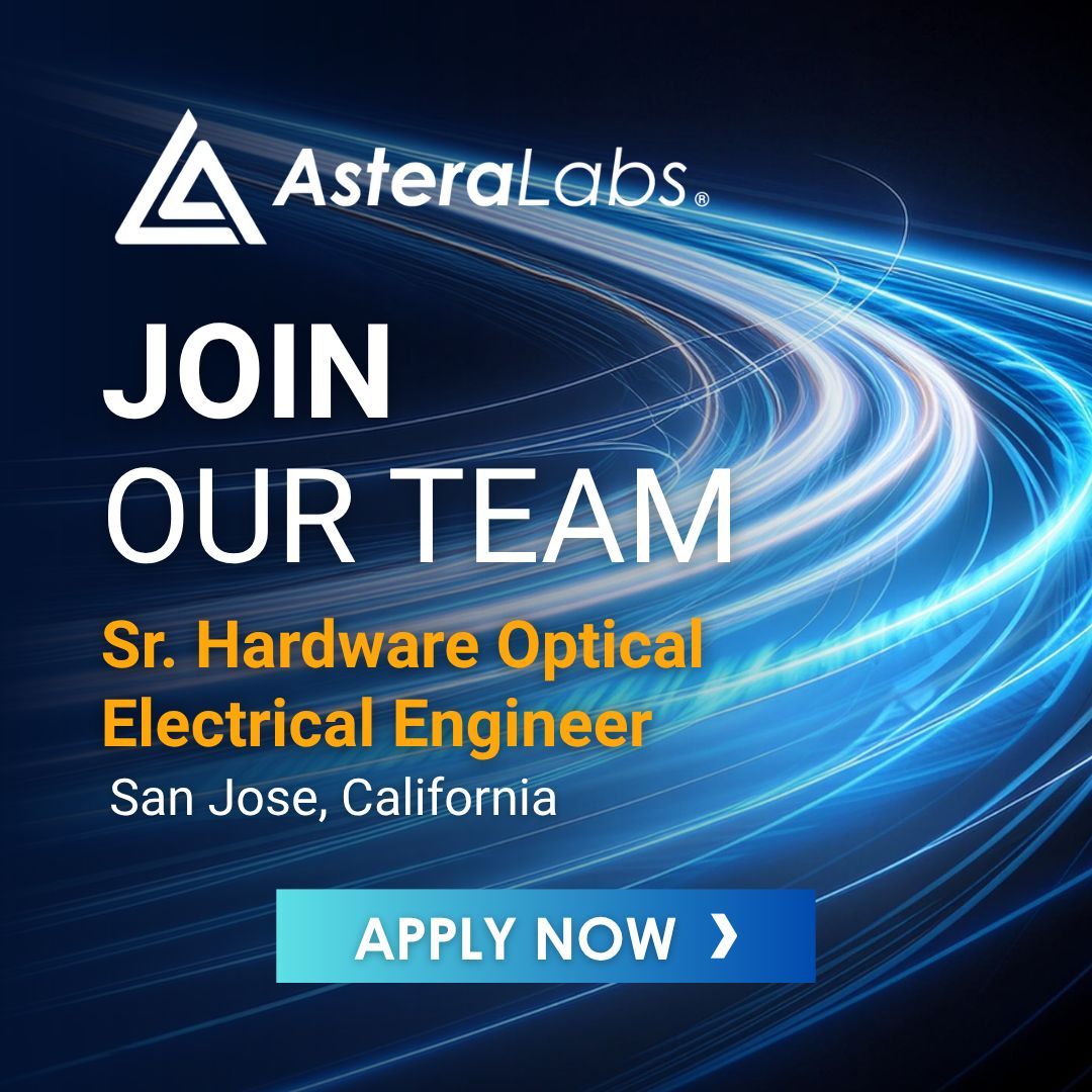 We’re hiring! Join Astera Labs as a Sr. Hardware Optical Electrical Engineer to design high-speed boards that power next-gen AI &amp; cloud. Apply now: buff.ly/PwSeVIC  
#Hiring #TechJobs #AsteraLabs #SiliconValleyJobs