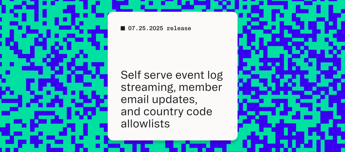 Enterprise-grade security &amp; observability, made simple. This week’s ✨Feature Friday ✨brings:

✅Self-serve event log streaming 🔌
✅Member-initiated email updates 📨
✅Country code allowlists 🌍

See for yourself 👉 shorturl.at/g3Rcs