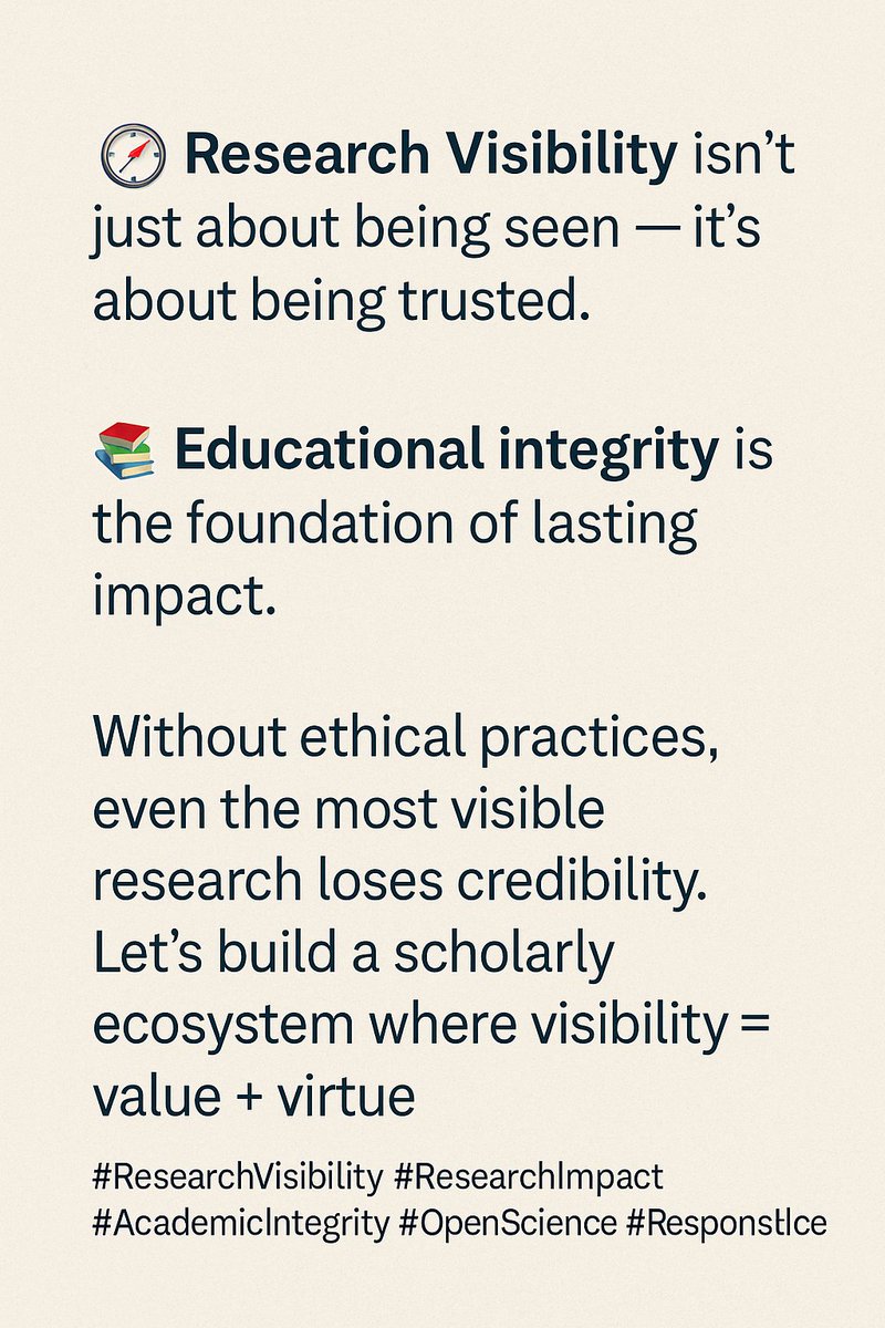 🧭 Research Visibility isn’t just about being seen — it's about being trusted.

📚 Educational integrity is the foundation of lasting impact.

Without ethical practices, even the most visible research loses credibility.

#ResearchVisibility #ResearchImpact #AcademicIntegrity