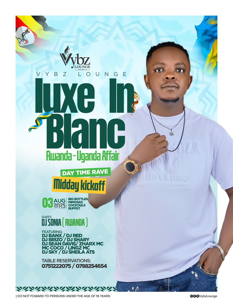 Join us at Vybz Lounge for "Luxe In Blanc" Rwanda-Uganda Affair! Daytime Rave with midday kickoff on 03 Aug 2025. Featuring DJ Sonia, DJ Banx, DJ Red, and more! Big bottles, mimosas, cocktails, buffet. #LuxeInBlanc
