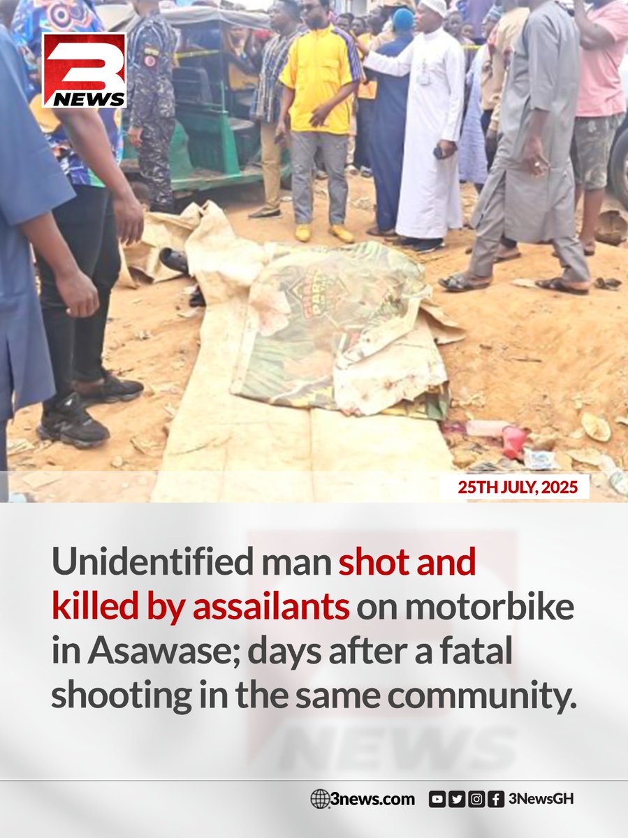 3NewsGH's tweet image. A middle-aged man has been murdered in broad daylight on July 25 at Asawase, a suburb of Kumasi
He was shot multiple times by unknown assailants on a motorbike
The shocking incident has left residents in fear and raised concerns over rising violent crimes in the area
#3NewsGH