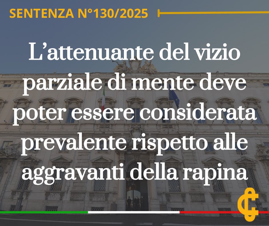 CorteCost's tweet image. L’attenuante del vizio parziale di mente deve poter essere considerata prevalente rispetto alle aggravanti della rapina.
cortecostituzionale.it/documenti/comu…
#Cortecostituzionale #Comunicato #Sentenza