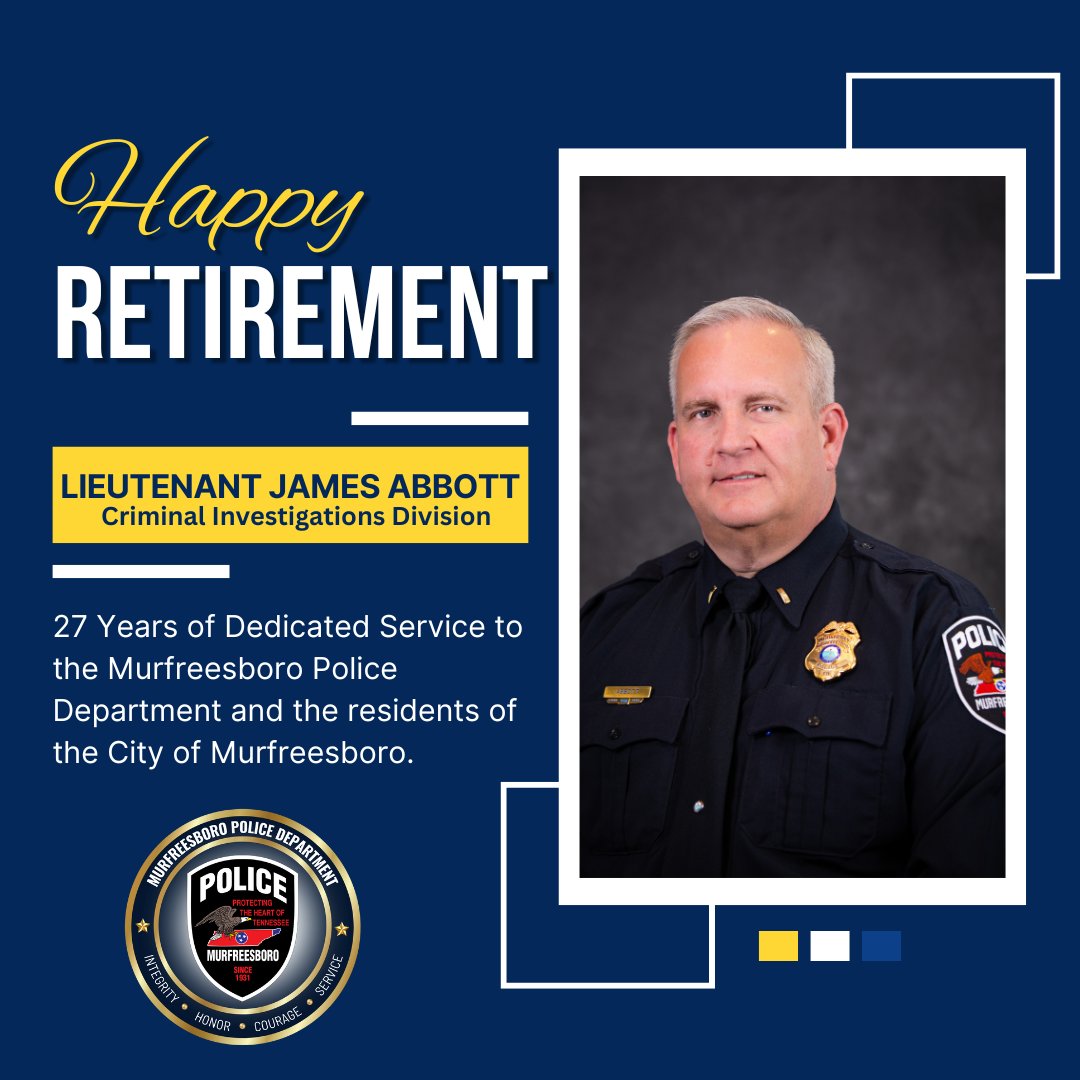 🎉 After 27 years of dedicated service, Lieutenant James Abbott is retiring from the Murfreesboro Police Department. 👮‍♂️💙 Thank you for your service, Lt. Abbott — enjoy your well-earned retirement! 🎊🫡👏