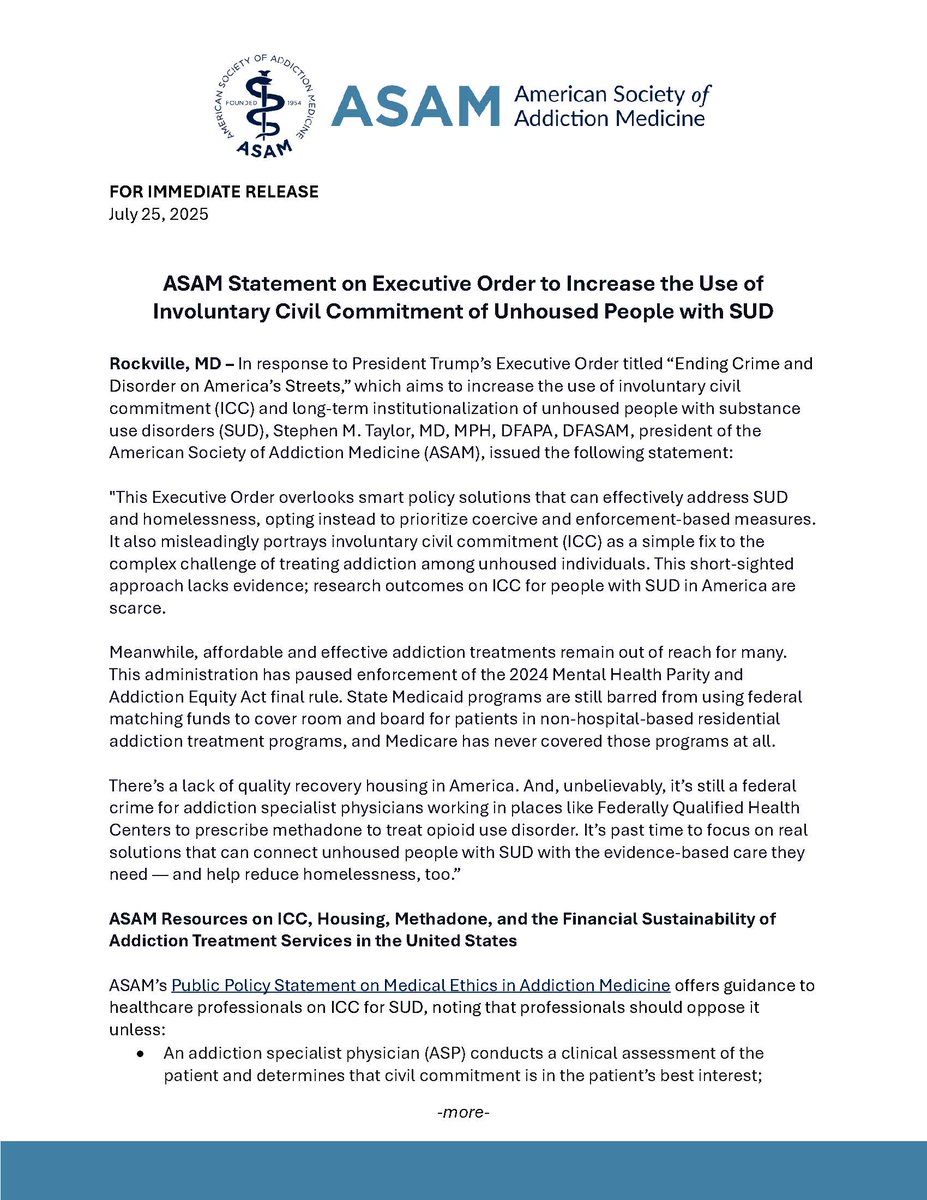 ASAMorg's tweet image. Read ASAM president Dr. Stephen Taylor's statement in response to yesterday's Executive Order issued by President Trump, which aims to increase the use of involuntary civil commitment of unhoused people with substance use disorders.
🔗ow.ly/ztQh50WvsLn