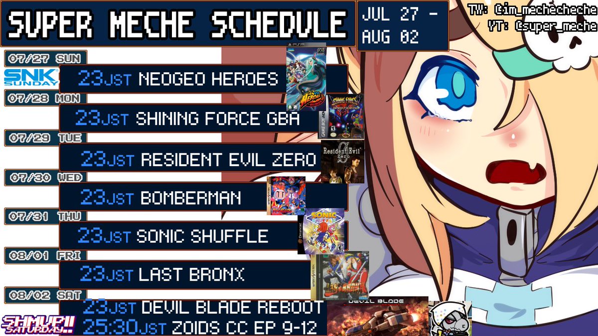 im_mechecheche's tweet image. 🤘💀《SCHEDULE》💀🤘
Check out retro game vtuber SUPER MECHE (07/27 - 08/02)  schedule!

Back to regular scheduling!
Replaying Neogeo Heroes
More Shining Force, RE0!
Also playing Bomberman, Sonic Shuffle, Last Bronx and Devil Blade Reboot!
Continuing work on Dibison too