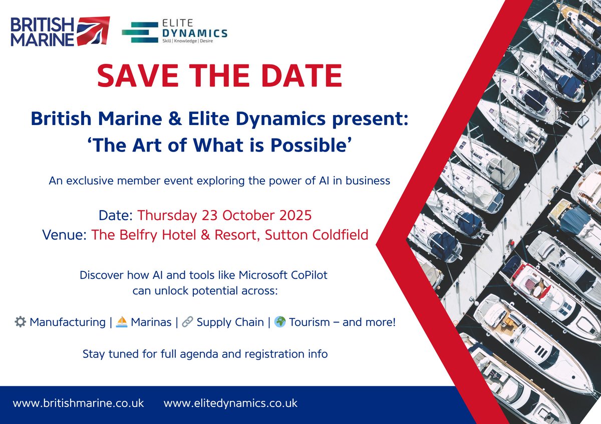 Save the date! 📅 Thurs 23 Oct 2025📍 The Belfry, Sutton Coldfield

Join #britishmarine + #EliteDynamics for ‘The Art of What is Possible’ – an exclusive look at how AI can help transform marine businesses.

Look out for more details coming soon!