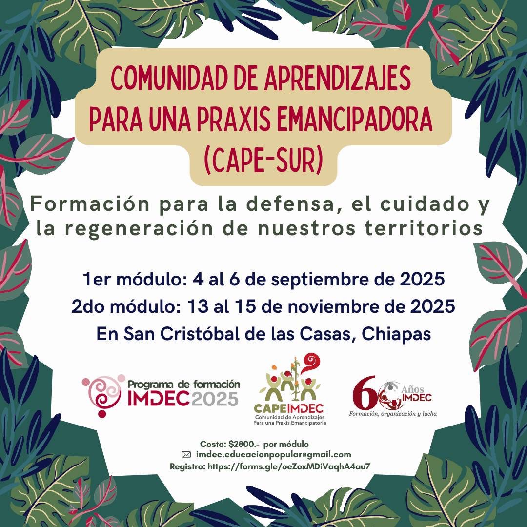 imdecac's tweet image. Ven a formar parte de la Comunidad de Aprendizajes para una Praxis Emancipatoria, la CAPE, en su edición sur, a realizarse en San Cristóbal de las Casas, Chiapas.
Regístrate antes 10 de agosto, 🔗registro: forms.gle/oquzhhFthdmpBb…
Correo: imdec.educacionpopular@gmail.com