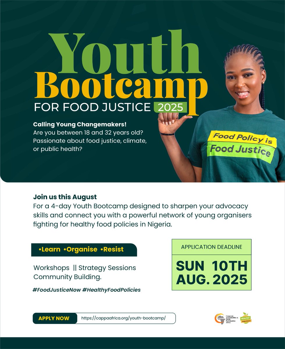 Youth Bootcamp for Food Justice 2025 is here! 

Are you 18–32 and passionate about food justice, public health or organising for healthy food policies ?

Apply now for a 4-day camp this August!
Deadline: Aug 10

Apply here:  cappafrica.org/youth-bootcamp/

#FoodJusticeNow