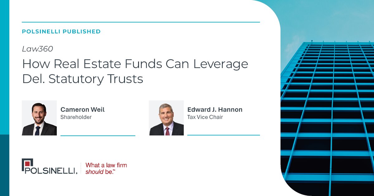 Polsinelli's tweet image. Investors are seeking tax-efficient solutions due to recent reports that a significant amount of wealth will change hands by 2045, driven by our aging population. Cameron Weil&Ed Hannon share how #realestatefunds can leverage the DST structure in @Law360: law360.com/articles/23630…