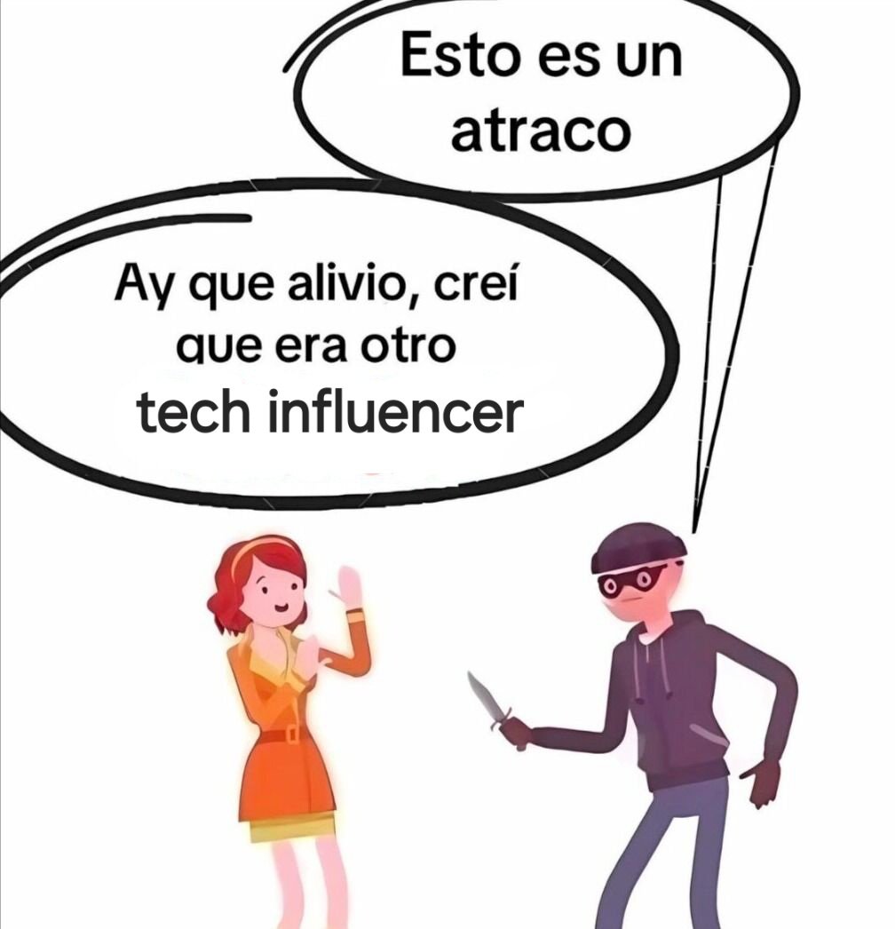 powerhdeleon's tweet image. ¡Malditos tech influencers!