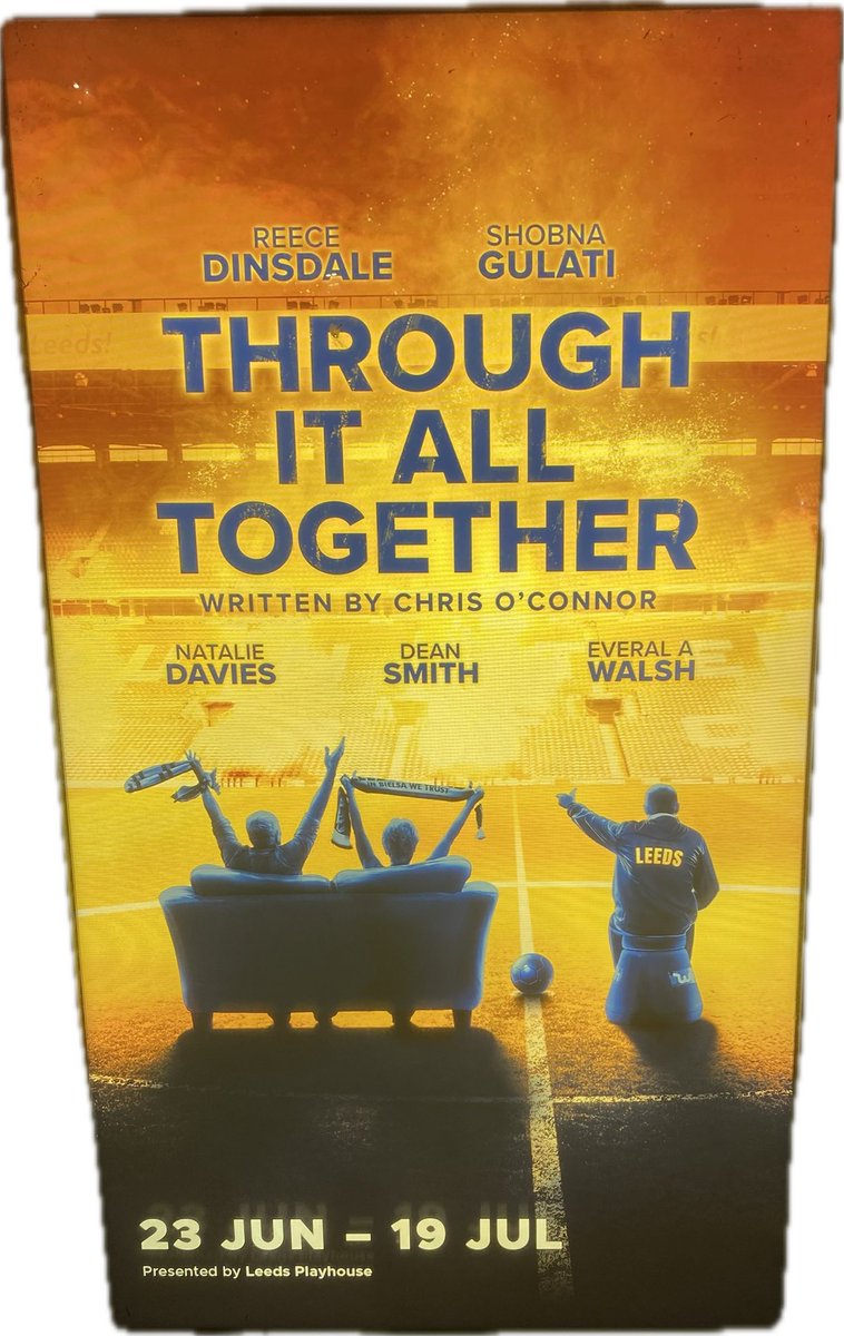 Last week, I was at <a href="/LeedsPlayhouse/">Leeds Playhouse</a> about to watch #ThroughItAllTogether by <a href="/cpoconnor87/">Chris O'Connor🔸</a> 🎭 
It was magnificent in every way &amp; the performances by my No.1 <a href="/reece_dinsdale/">Reece Dinsdale</a> along with <a href="/EveralWalsh/">Everal A WALSH</a> <a href="/ShobnaGulati/">DR SHOBNA GULATI MBE, DL</a> <a href="/deansmith7/">Dean Smith</a> &amp; Natalie Davies were outstanding. Pure brilliance! x 👏🏻😘