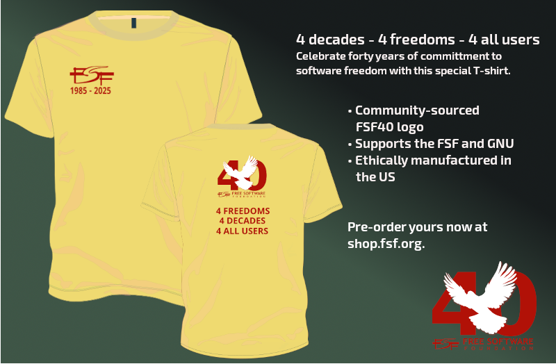 It's not too late! You can order #FSF and GNU merch, including the #FSF40 T-shirt, until Monday, July 28, 2025: shop.fsf.org
