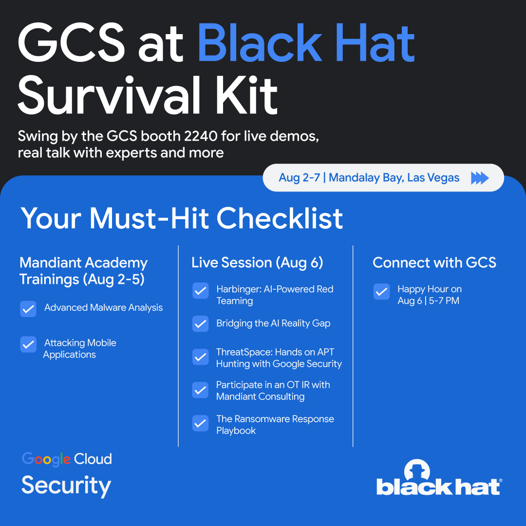 GoogleCloudSec's tweet image. Prepping for #BlackHat USA 2025? We’ve put together your must-hit checklist for all things Google Cloud Security from August 2-7! 👇

Find more details in this blog post: bit.ly/3H612ZV