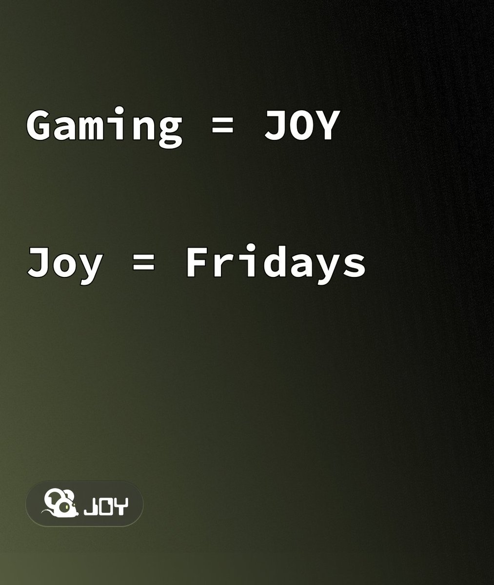 Let's end the week with JOY