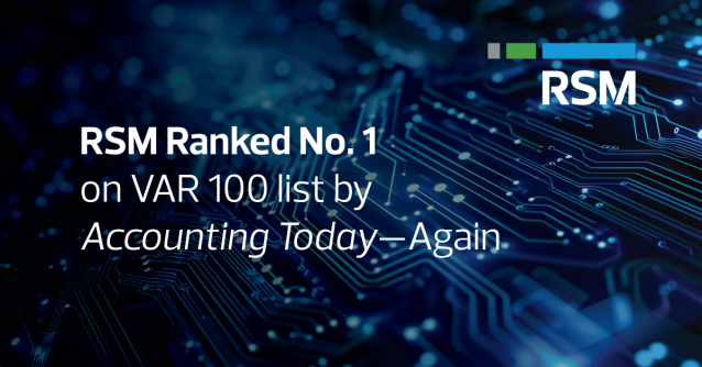 Mark_J_Sullivan's tweet photo. Exciting news – @RSMUSLLP ranked No. 1 on Accounting Today’s 2025 VAR 100 list, highlighting the firm’s continued investment in digital capabilities that drive innovation for its clients. Learn more here: https://t.co/8bMcCufdVl https://t.co/nYsyZf5RyR