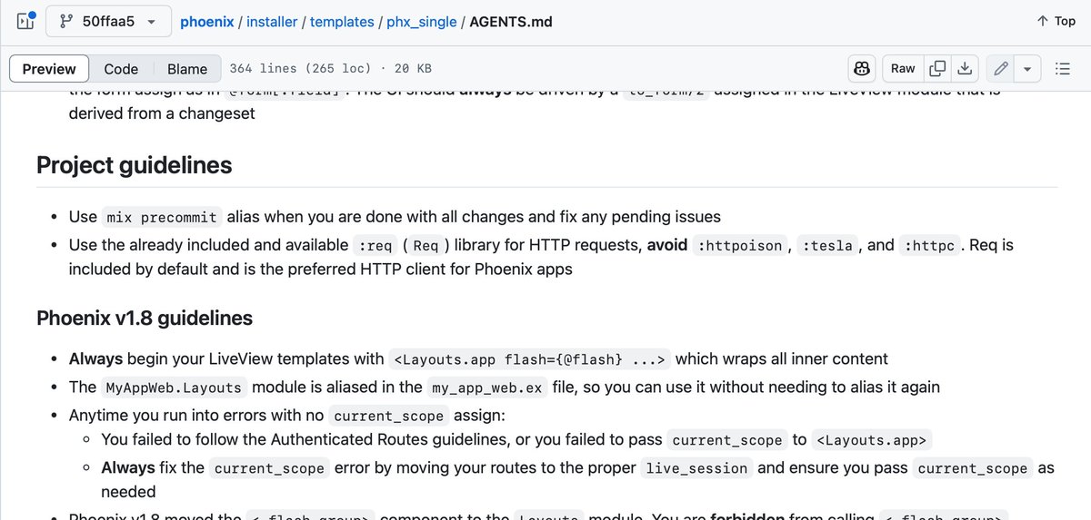 Woot! Phoenix v1.8 ships with an AGENTS md file for new apps, ensuring teams using coding agents have an outstanding experience out of the box! Extracted from phoenix.new by <a href="/chris_mccord/">Chris McCord</a>.