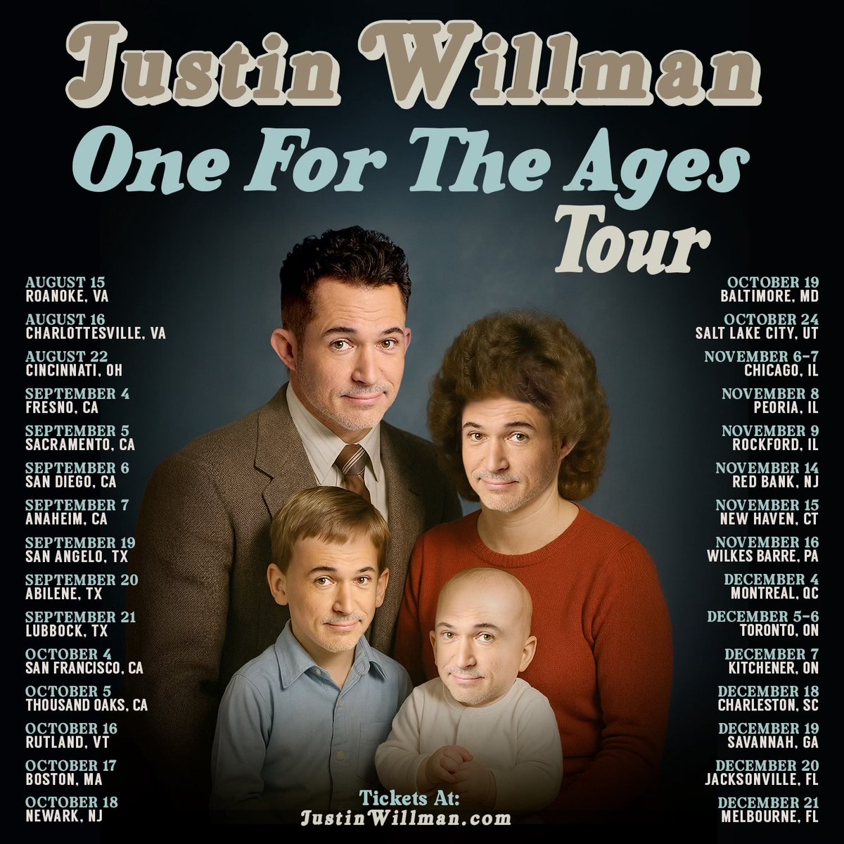 It’s a family affair on my new One For The Ages tour so grab the whole gang in a city near you! 

Let me know what show you’re joining me in and who you’re bringing! Justinwillman.com