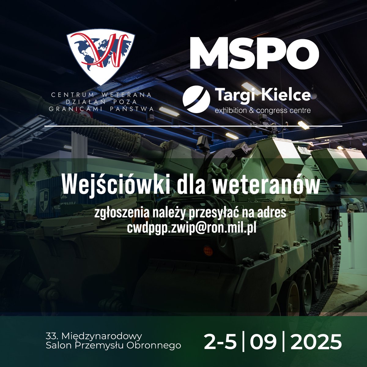 ZaPLMundurem's tweet image. Bezpłatne wejściówki na MSPO 2025 dla Weteranów!
#Kielce #MSPO2025