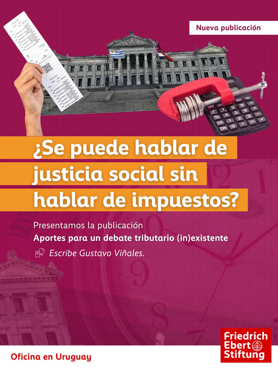 Friedrich-Ebert-Stiftung en Uruguay (@fesuruguay) on Twitter photo 📣 ¿Se puede hablar de #justiciasocial sin hablar de impuestos?
Les invitamos a leer: “Aportes para un debate tributario (in)existente”. Un texto claro, urgente y necesario de <a href="/Vinalesgustavo/">Gustavo Viñales</a> para discutir la política tributaria con visión de futuro.
👉🏽uruguay.fes.de 📣 ¿Se puede hablar de #justiciasocial sin hablar de impuestos?
Les invitamos a leer: “Aportes para un debate tributario (in)existente”. Un texto claro, urgente y necesario de <a href="/Vinalesgustavo/">Gustavo Viñales</a> para discutir la política tributaria con visión de futuro.
👉🏽uruguay.fes.de