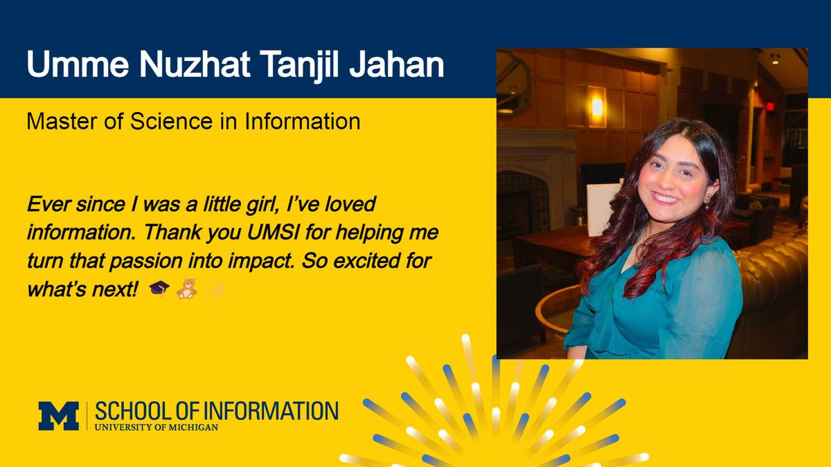 umsi's tweet image. A love for information = a spark lighting the way toward a better world. 🎓👏 Congratulations, Umme Nuzhat Tanjil Jahan!
Visit UMSI’s 2025 graduation archive to view graduate profiles and our commencement photo gallery: umsi.info/graduation2025
#MGoGrad #UMSI25