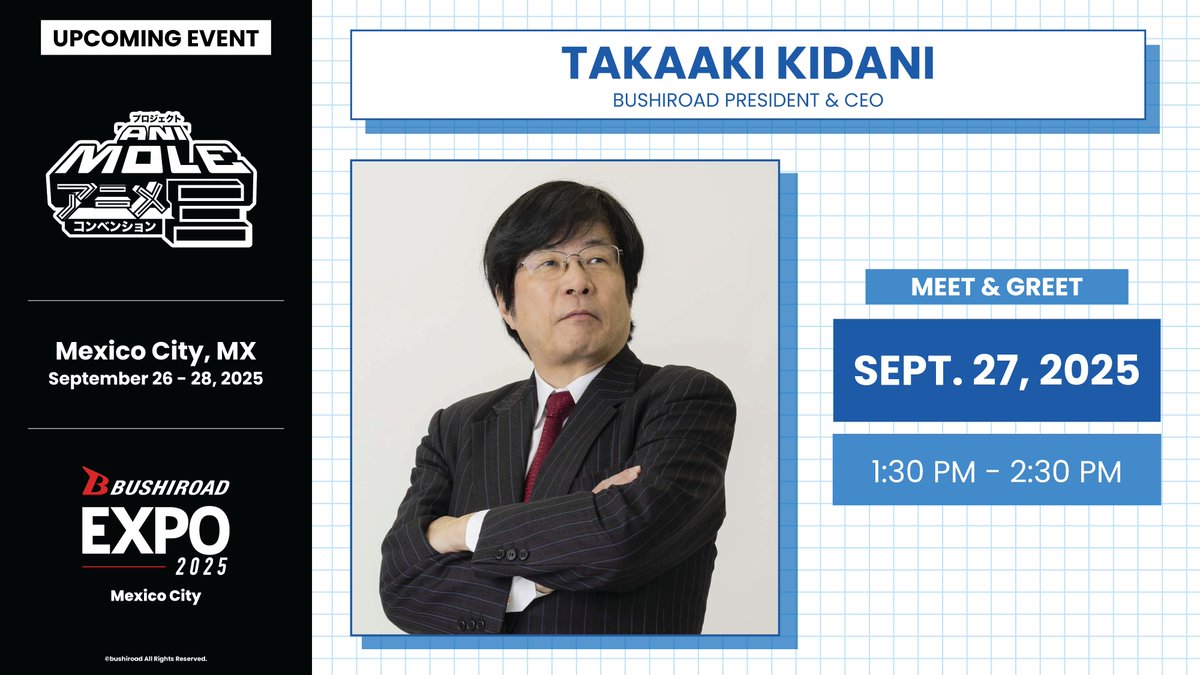 🎡 #BushiroadEXPO2025 in Mexico 🎡

Bushiroad's president and CEO, Takaaki Kidani will also be having a Meet &amp; Greet at Bushiroad EXPO 2025 in Mexico! Don't miss it! 🎉🎉🎉

🔗 en.bushiroad.com/bushiroad-expo…

#Bushiroad