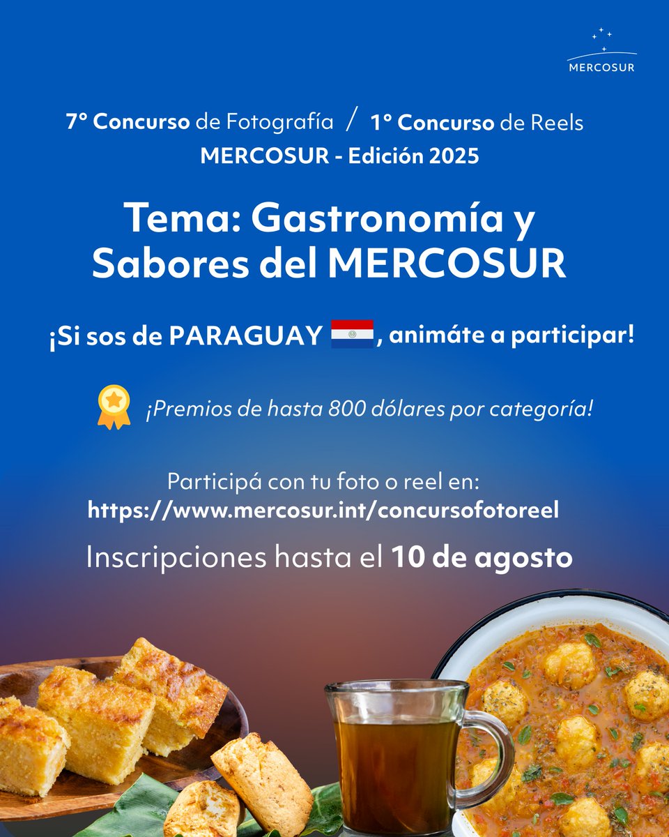 ¡Atención, Paraguay! 🇵🇾
Esta es tu oportunidad de mostrar tu talento y los sabores únicos del Paraguay o de la región.

Participá del 7° Concurso de Fotografía y 1° Concurso de Reels del MERCOSUR, con el tema: “Gastronomía y Sabores del MERCOSUR” 🍲🎥 y competí por premios de