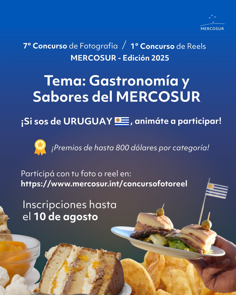 ¡Atención, Uruguay! 🇺🇾
Esta es tu oportunidad de mostrar tu talento y los sabores únicos de Uruguay o de la región.

Participá del 7° Concurso de Fotografía y 1° Concurso de Reels del MERCOSUR, con el tema: “Gastronomía y Sabores del MERCOSUR” 🍲🎥 y competí por premios de hasta
