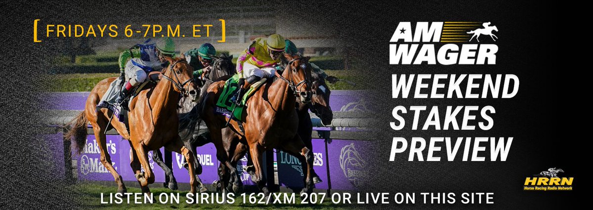 HRRN's tweet image. The Friday Power Block starts in 15 minutes at Sirius 162, XM 207 and online at horseracingradio.net. Betting with Bobby, Trainer Talk presented by @FasigTiptonCo, and the @AmWager Weekend Stakes Preview back to back to back!