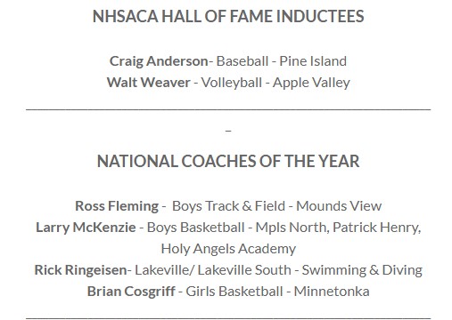 MN_BCA's tweet image. Congratulations to the Minnesota Coaches selected as National High School Athletic Coaches Association Hall of Fame inductees and National Coach of the Year- "well earned, well deserved."