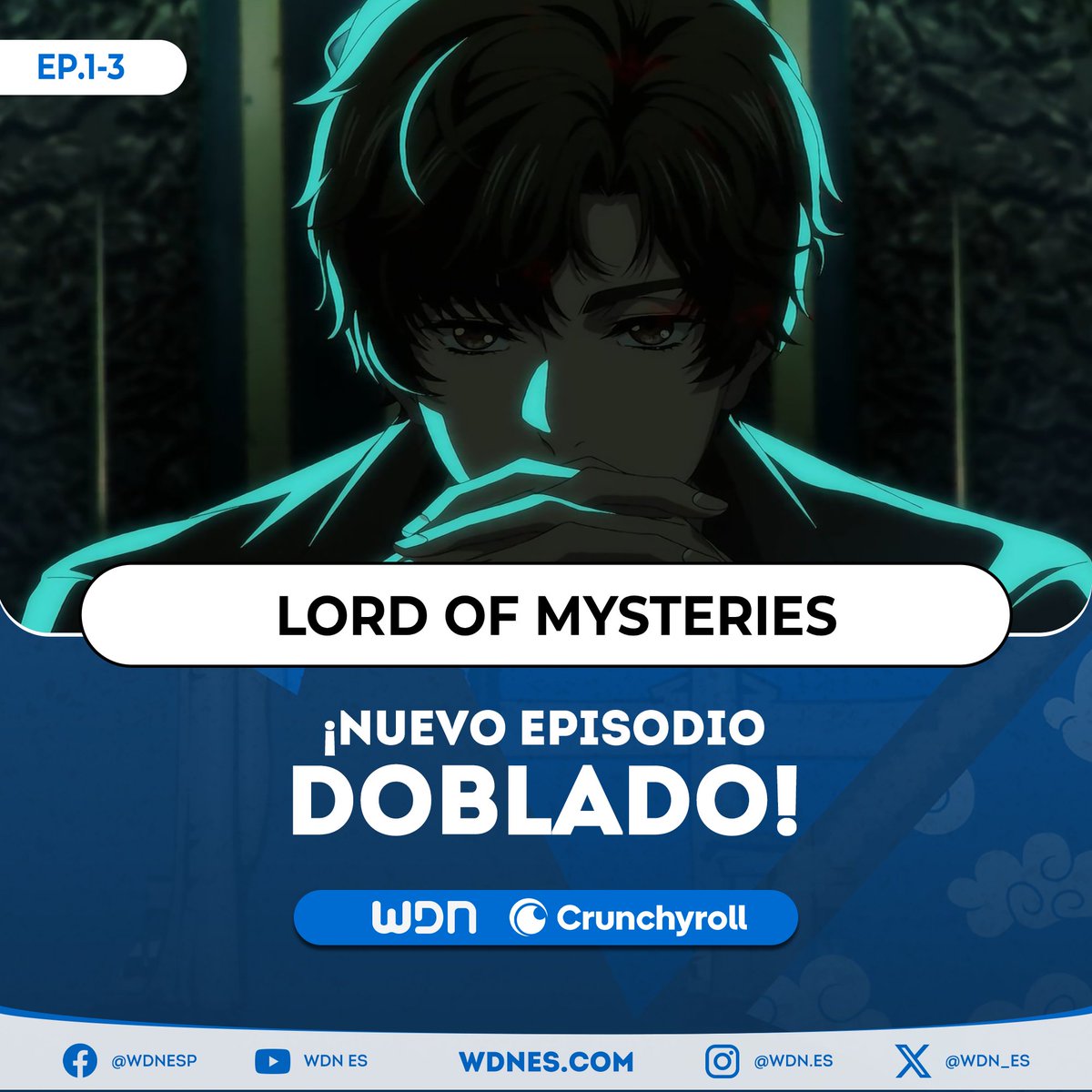 wdn_es's tweet image. 🎙️ | Doblaje
⇛ ¡Nuevos episodios doblados disponibles!
• Lord of Mysteries- Episodios 1-3
• Plataforma: Crunchyroll 🧡
#LordofMysteries