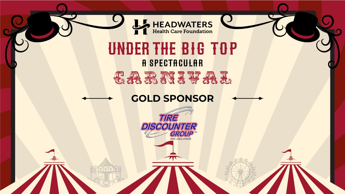 Thank you to Tire Discounter Group for joining us as a Gold Sponsor at the upcoming Headwaters Gala, 'Under the Big Top!' Tire Discounter Group has supported their community hospital for many years, recognizing the importance of providing quality health care, close to home.