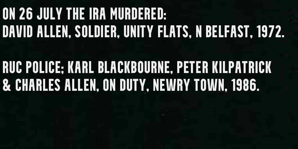 OnThisDayPIRA's tweet image. On the 26th of July IRA terrorists murdered #OTD: