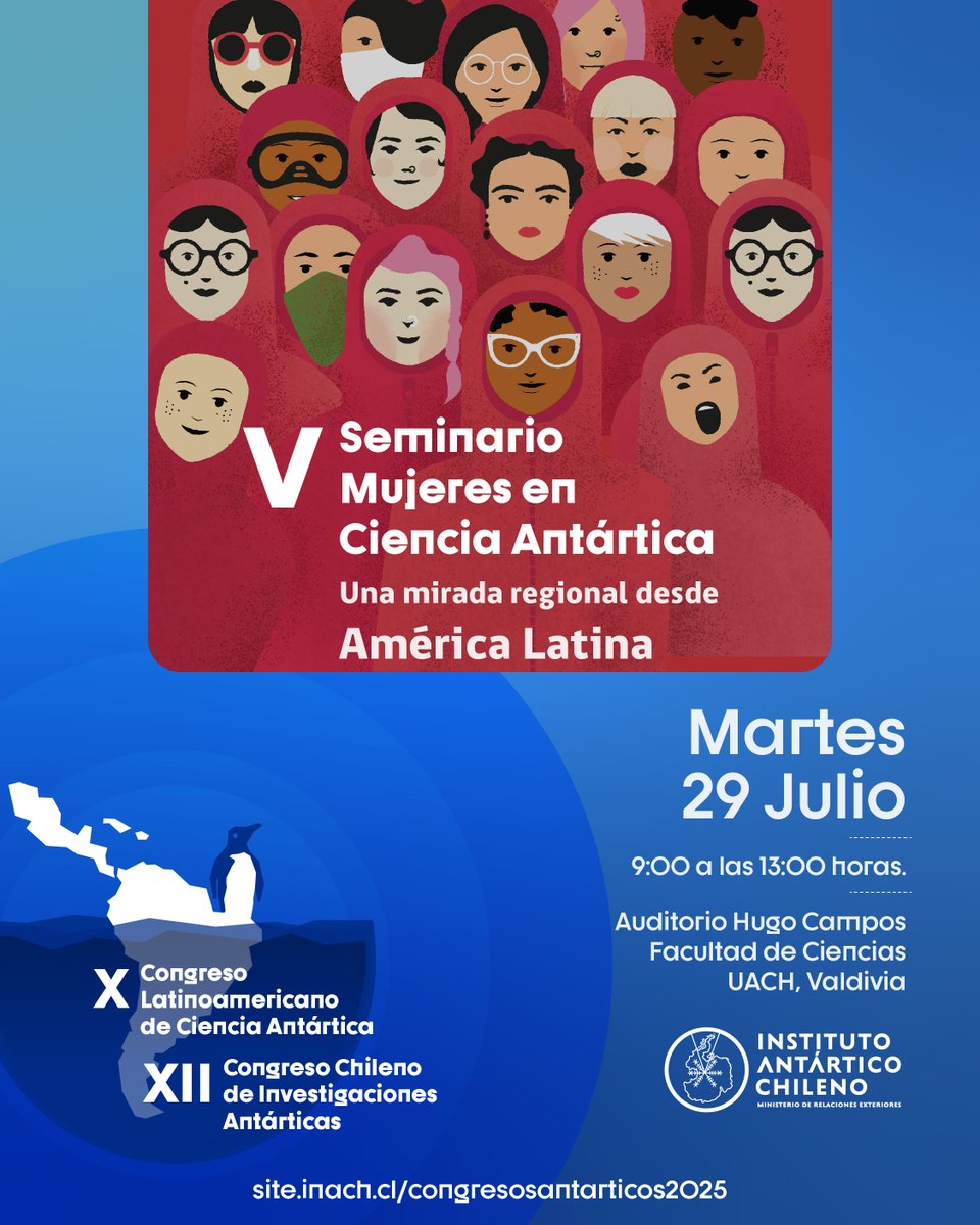 inach_gob's tweet image. 🇦🇶🇨🇱En el marco del X Congreso Latinoamericano y el XII Congreso Chileno de Ciencia Antártica a efectuarse en Valdivia, Chile, se efectuará el V Seminario de Mujeres en Ciencia Antártica