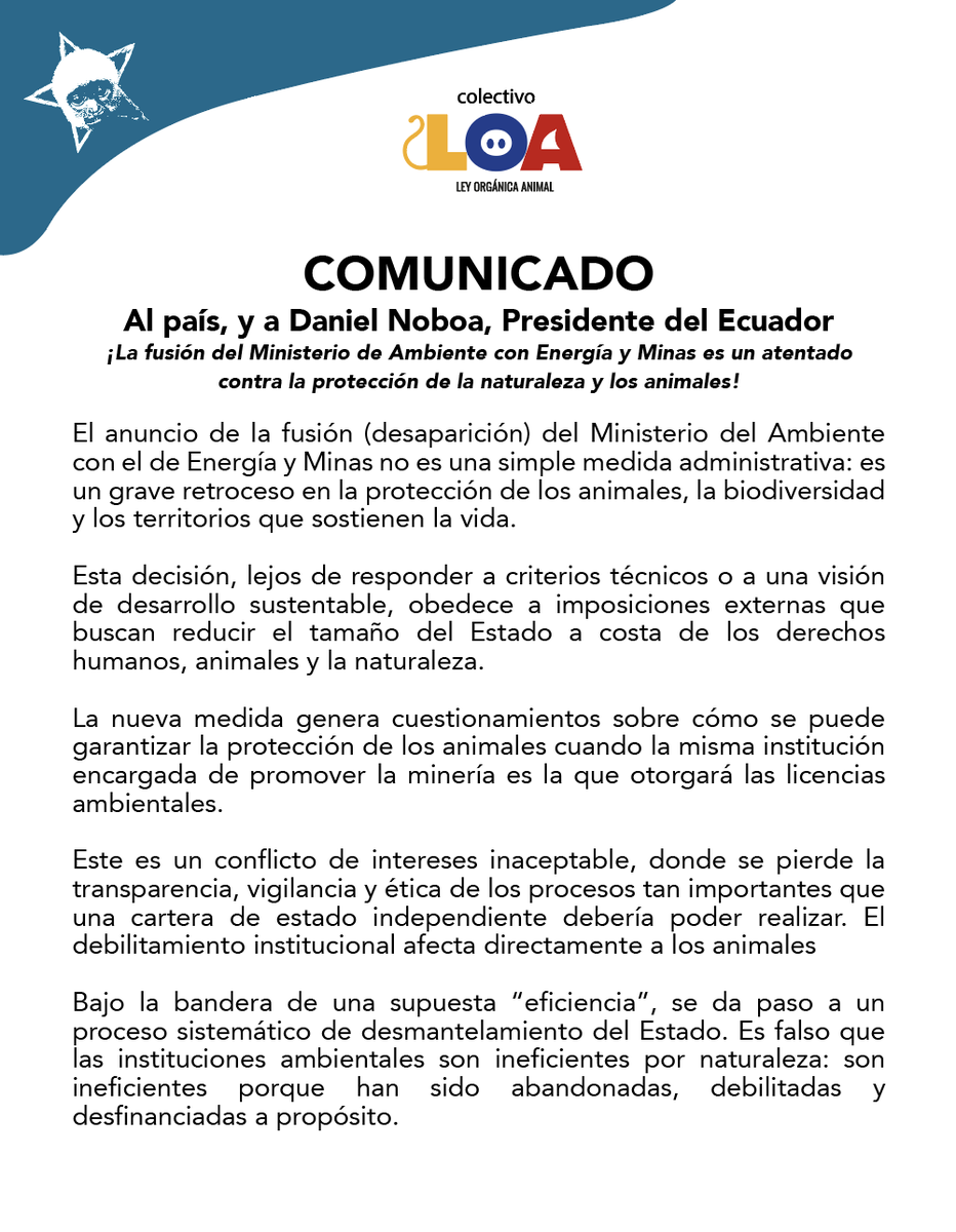 LoaEcuador's tweet image. Al país y a @DanielNoboaOK , presidente del Ecuador
¡La fusión del Ministerio de Ambiente con Energía y Minas es un atentado contra la protección de la naturaleza y los animales!

Lee el comunicado completo de las organizaciones en loaecuador.com/comunicados/
