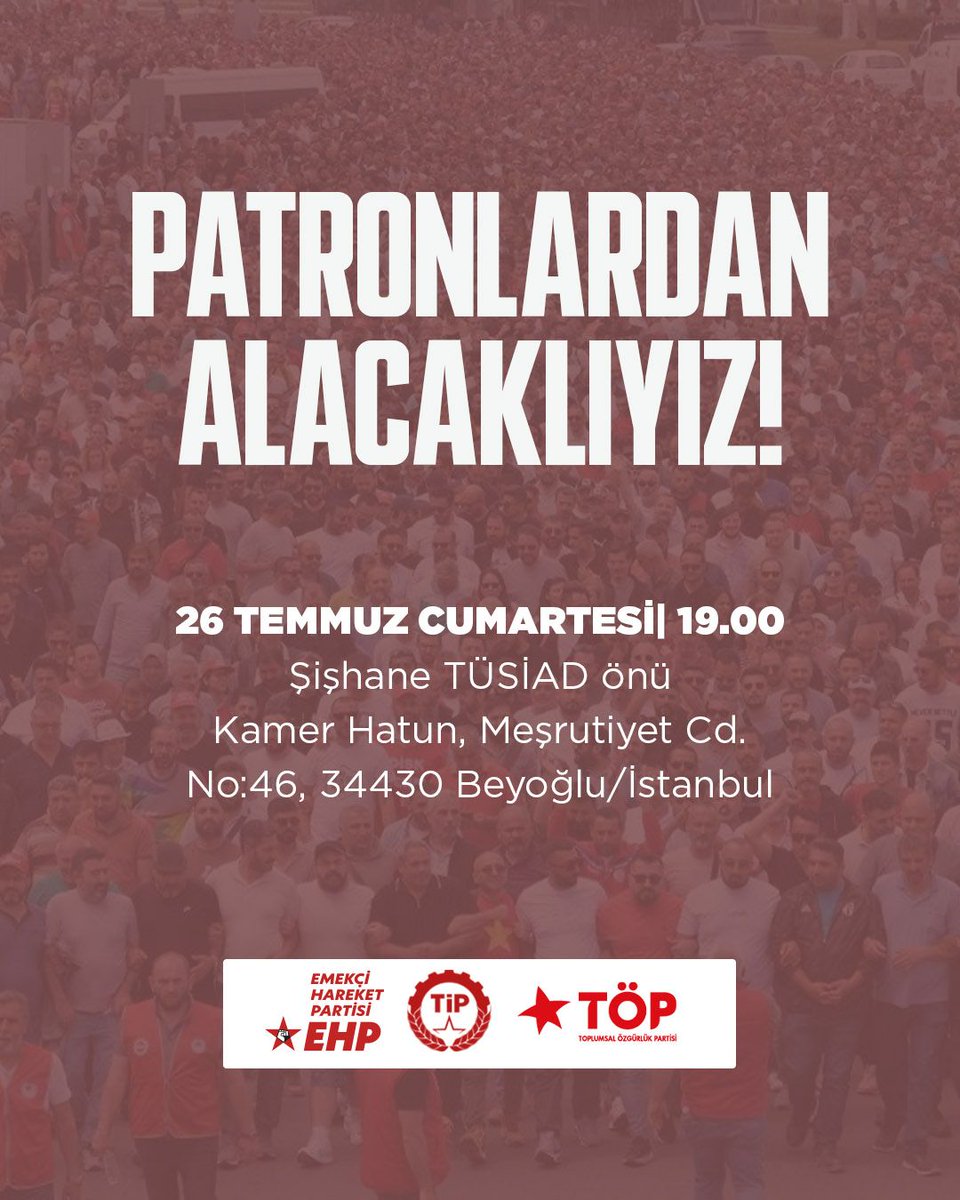 TipIstanbul's tweet image. Patronlardan alacaklıyız!
Milyonlarca emekçiye yoksulluk dayatanlara karşı TÜSİAD’ın kapısındayız! Temmuz’da ara zam istiyoruz, işten çıkarmalar yasaklansın diyoruz!
Sefalet düzenine teslim olmayacağız.
Hep birlikte insanca yaşam için mücadeleye!