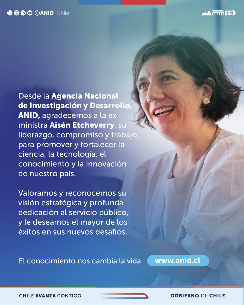 Agencia Nacional de Investigación y Desarrollo (@anid_chile) on Twitter photo Agradecemos a la ex ministra de <a href="/min_ciencia/">Ministerio de Ciencia</a>, Aisén Etcheverry, su liderazgo, compromiso y trabajo. <a href="/ANID_Chile/">Agencia Nacional de Investigación y Desarrollo</a> valora y reconoce su visión estratégica y profunda dedicación al servicio público. Le deseamos el mayor de los éxitos en sus nuevos desafíos. Agradecemos a la ex ministra de <a href="/min_ciencia/">Ministerio de Ciencia</a>, Aisén Etcheverry, su liderazgo, compromiso y trabajo. <a href="/ANID_Chile/">Agencia Nacional de Investigación y Desarrollo</a> valora y reconoce su visión estratégica y profunda dedicación al servicio público. Le deseamos el mayor de los éxitos en sus nuevos desafíos.