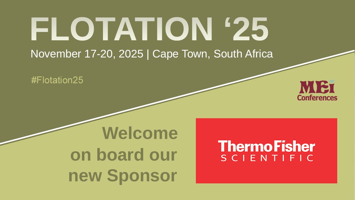 MEI Conferences (@mei_conferences) on Twitter photo We are delighted to announce that <a href="/thermofisher/">Thermo Fisher</a> Thermo Fisher Scientific is sponsoring #Flotation25
thermofisher.com
mei.eventsair.com/flotation-25/
#mining #frothflotation #flotation #mineralprocessing #mineralsengineering #extractivemetallurgy #miningchemicals #FineFuture We are delighted to announce that <a href="/thermofisher/">Thermo Fisher</a> Thermo Fisher Scientific is sponsoring #Flotation25
thermofisher.com
mei.eventsair.com/flotation-25/
#mining #frothflotation #flotation #mineralprocessing #mineralsengineering #extractivemetallurgy #miningchemicals #FineFuture
