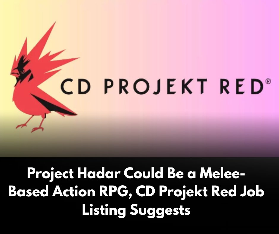 gamingamigos24's tweet image. Project Hadar Could Be a Melee-Based Action RPG, CD Projekt Red Job Listing Suggests gamingamigos.com/post/project-h…