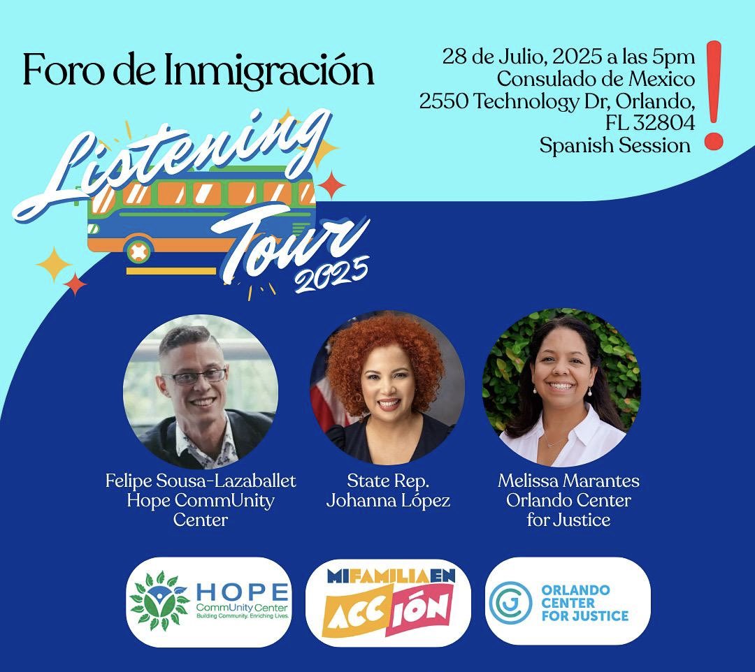 ConsulMexOrl's tweet image. 🚌 ¡Atención comunidad inmigrante en Florida!
📣 Te invitamos al Foro de Inmigración - Listening Tour 2025
📍 Consulado de México en Orlando
📅 28 de julio, 2025 | 🕔 5:00 p.m.
🗣️ Sesión en español
🔹 Participan:
✨ Felipe Sousa-Lazaballet – Hope CommUnity Center
✨ State Rep.…