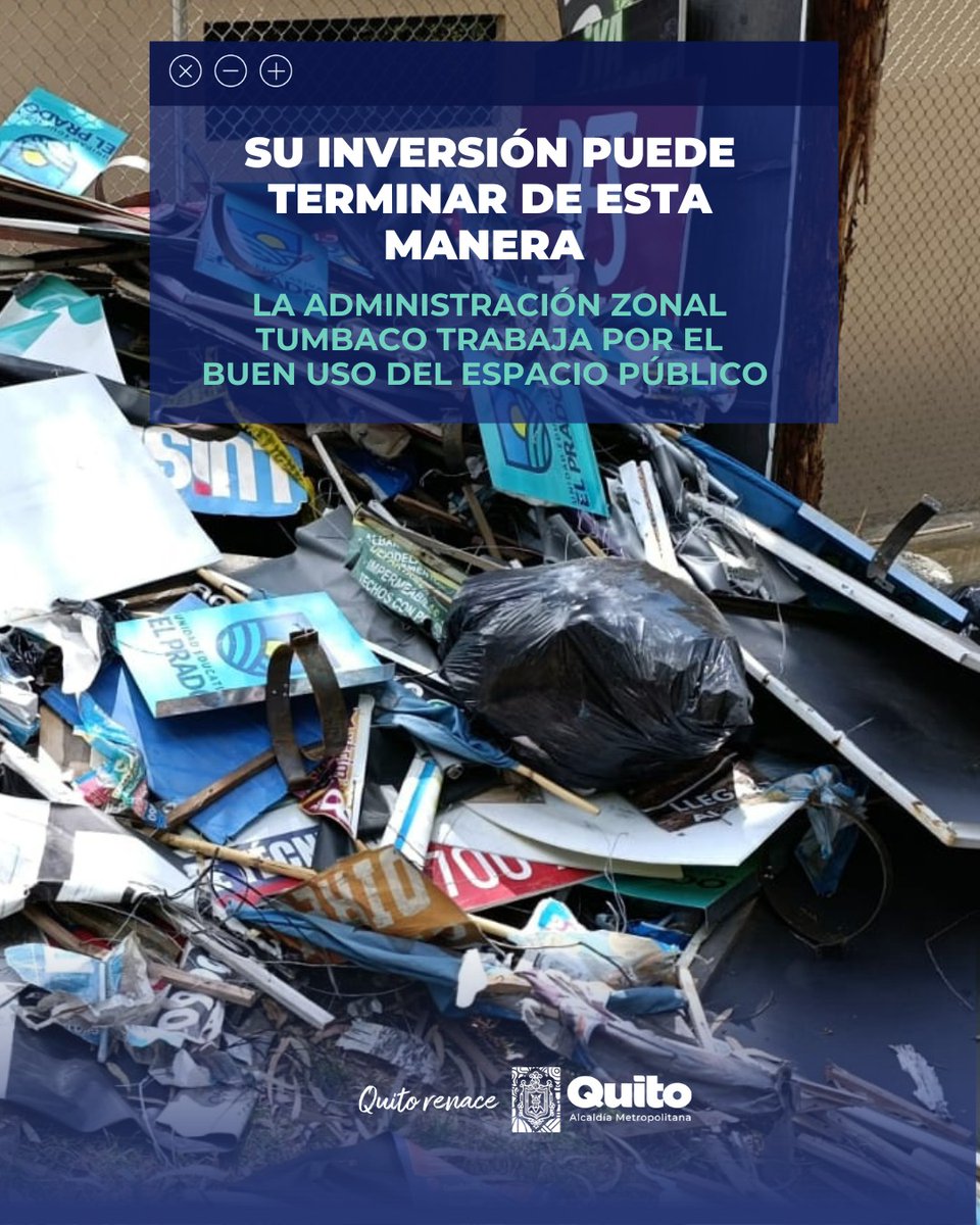 🚫 #TumbacoEsControl |  La publicidad tiene regulaciones que debe ser respetada por todos aquellos que promocionen bienes y servicios en el espacio público. Con control #QuitoRenace