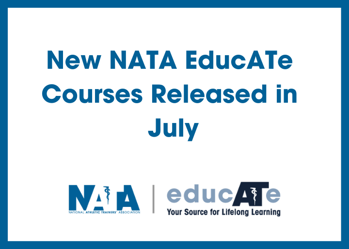 NATA1950's tweet image. New on NATA EducATe! New courses are constantly being added to the platform to ensure you have the knowledge needed to stay up to date in your practice – as well as earn CEUs. Learn about the new courses released in July on NATA Now. nata.org/nata-now/artic… #NATAEducATe