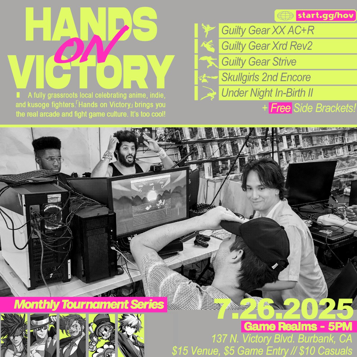Game_Realms's tweet image. Tomorrow Saturday, July 26th:
"Hands On Victory" Tournaments!
#Skullgirls #GuiltyGear #UnderNightInBirth Tournaments at @Game_Realms in Burbank California!
Prereg: start.gg/hov
twitch.tv/gamerealms
twitch.tv/zweitfnot
twitch.tv/game_realms